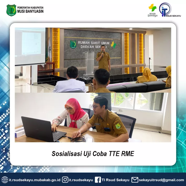 Sosialisasi Pelaksanaan Uji Coba TTE RME RSUD Sekayu